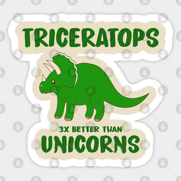 Triceratops - 3x Better Than Unicorns Sticker by AllThingsNerdy